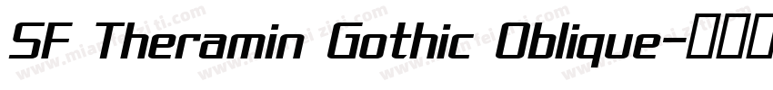 SF Theramin Gothic Oblique字体转换